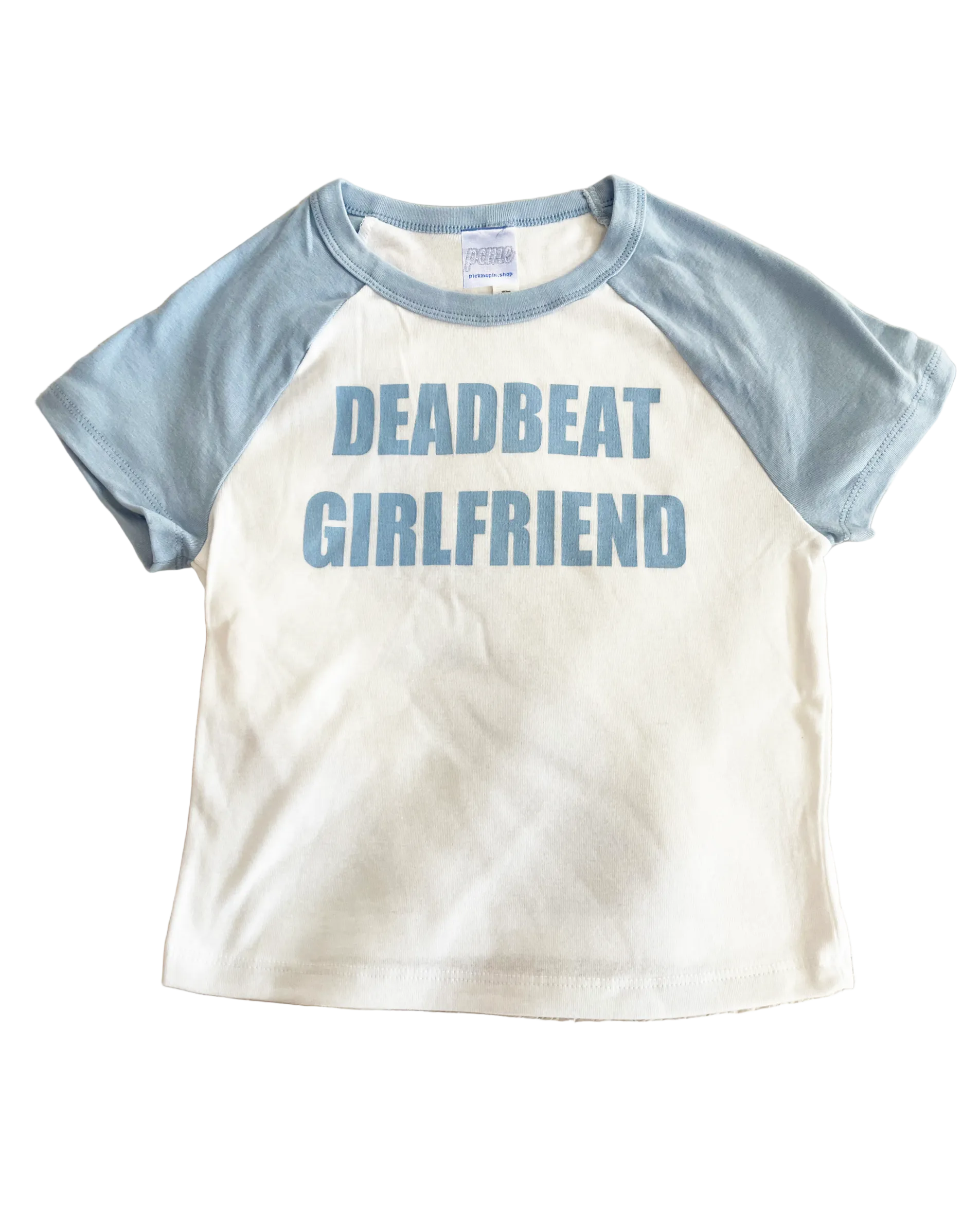 Baby Blue Deadbeat Girlfriend Baby Tee