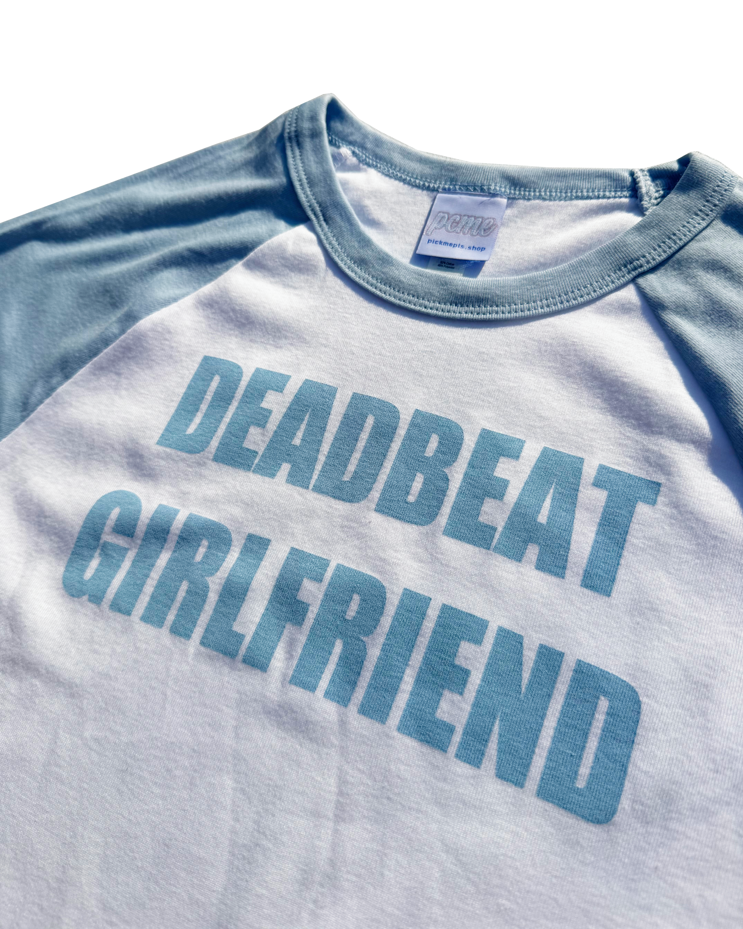 Baby Blue Deadbeat Girlfriend Baby Tee