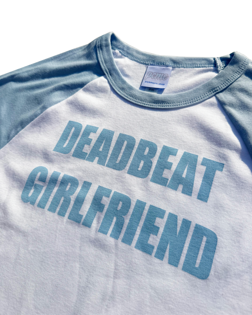 Baby Blue Deadbeat Girlfriend Baby Tee