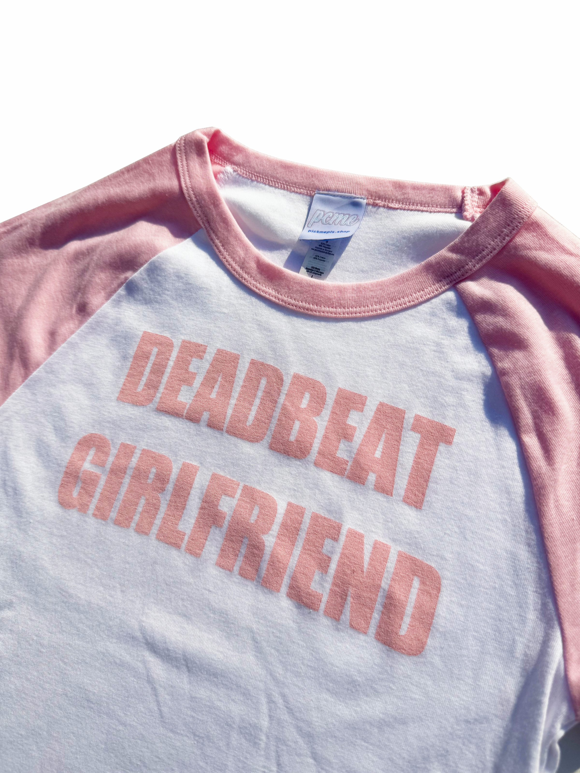 Pink Deadbeat Girlfriend Baby Tee